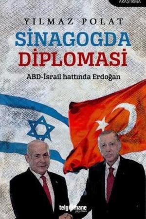 Sinagogda Diplomasi ABD-İsrail Hattında Erdoğan