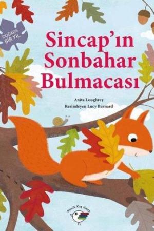 Sincap'ın Sonbahar Bulmacası Doğada Bir Yıl