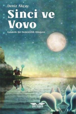 Sinci ve Vovo / Galaktik Bir Dedektiflik Hikayesi