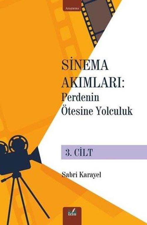Sinema Akımları 3. Cilt / Perdenin Ötesine Yolculuk