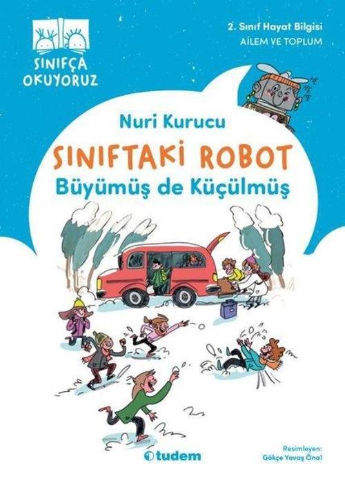 Sınıftaki Robot: Büyümüş de Küçülmüş