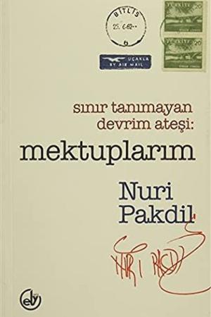 Sınır Tanımayan Devrim Ateşi: Mektuplarım