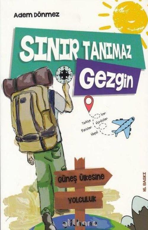 Sınır Tanımaz Gezgin Güneş Ülkesine Yolculuk