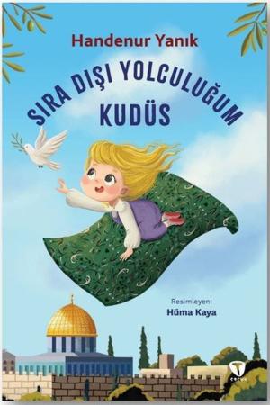 Sıra Dışı Yolculuğum Kudüs