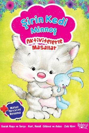 Şirin Kedi Minnoş / Aktivitelerle Masallar