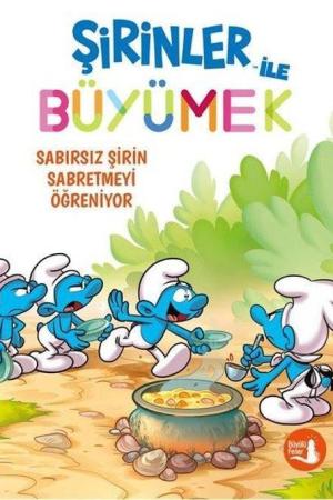 Şirinler İle Büyümek 7 / Sabırsız Şirin Sabretmeyi Öğreniyor