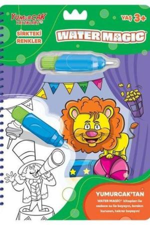 Sirkteki Renkler / Yeni Water Magic