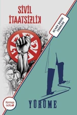 Sivil İtaatsizlik - Yürüme