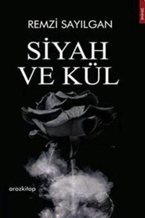 Siyah ve Kül