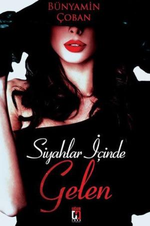 Siyahlar İçinde Gelen