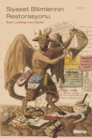 Siyaset Bilimlerinin Restorasyonu Yapay Sivil Devlet Varsayımına Karşı Doğal Sosyal Devlet Teorisi