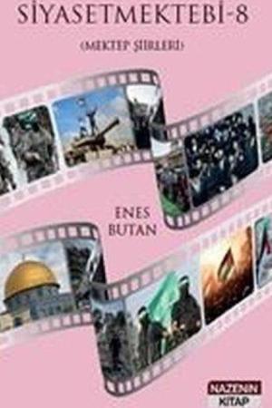 Siyasetmektebi 8 / Mektep Şiirleri