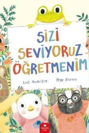 Sizi Seviyoruz Öğretmenim