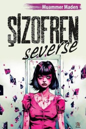 Şizofren Severse