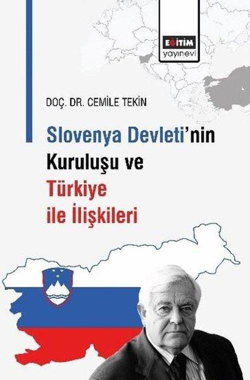 Slovenya Devleti’nin Kuruluşu ve Türkiye İle İlişkileri
