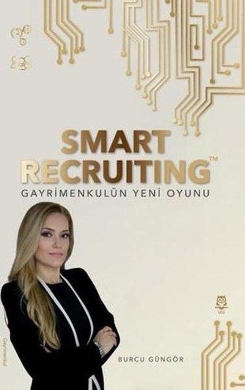 Smart Recruiting Gayrimenkulün Yeni Oyunu