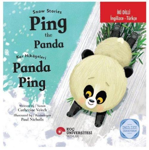 Snow Stories - Ping The Panda / Kar Hikayeleri – Panda Ping İngilizce Öğreniyorum (İki Dilli: İngilizce-Türkçe)