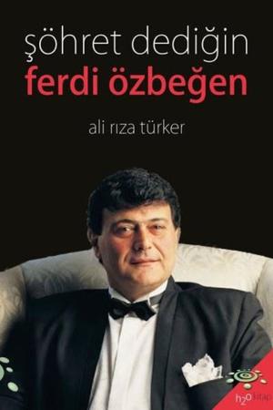 Şöhret Dediğin Ferdi Özbeğen