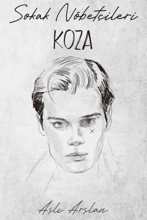 Sokak Nöbetçileri: Koza Sarca