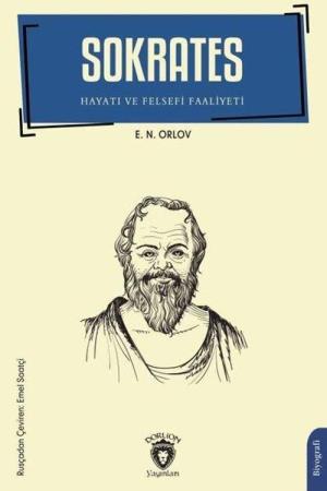 Sokrates Hayatı ve Felsefi Faaliyeti