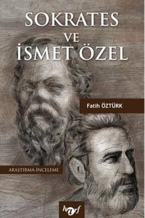 Sokrates ve İsmet Özel