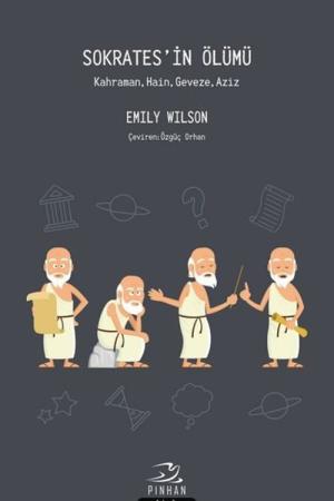 Sokrates'in Ölümü Kahraman, Hain, Geveze, Aziz