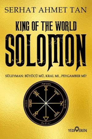 Solomon Süleyman: Büyücü mü, Kral mı, Peygamber mi?