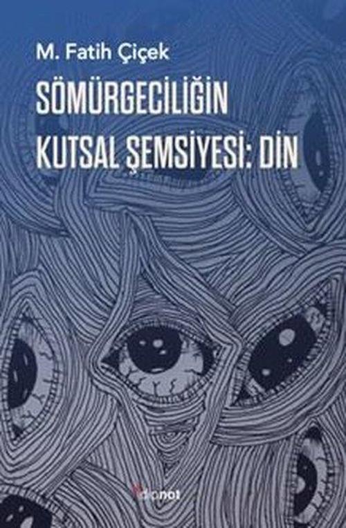 Sömürgeciliğin Kutsal Şemsiyesi Din