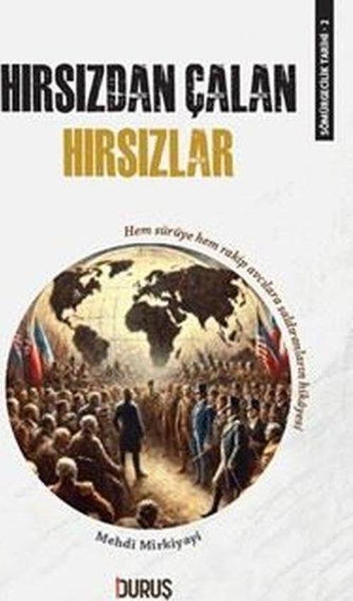 Sömürgecilik Tarihi 2: Hırsızdan Çalan Hırsızlar