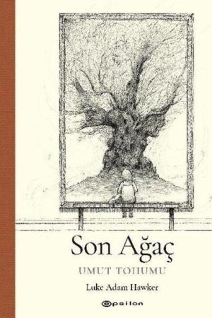 Son Ağaç Umut Tohumu