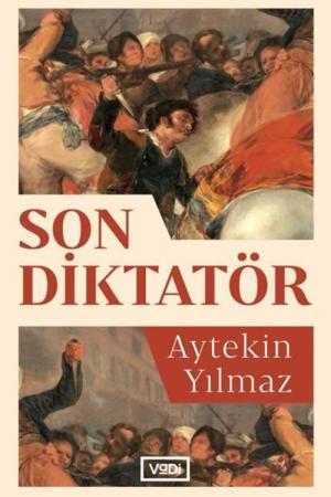 Son Diktatör