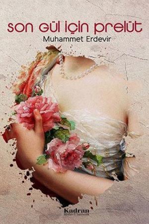 Son Gül İçin Prelüt