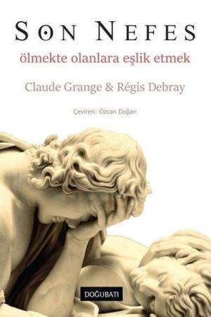 Son Nefes Ölmekte Olanlara Eşlik Etmek