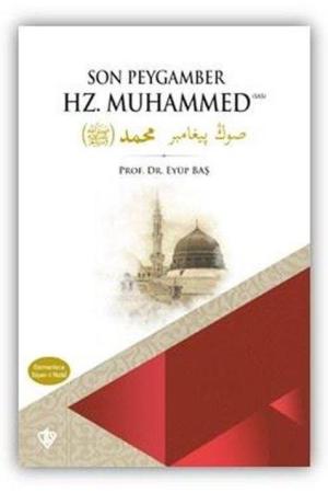 Son Peygamber Hz. Muhammed Siyer-i Nebi (Osmanlıca-Türkçe)