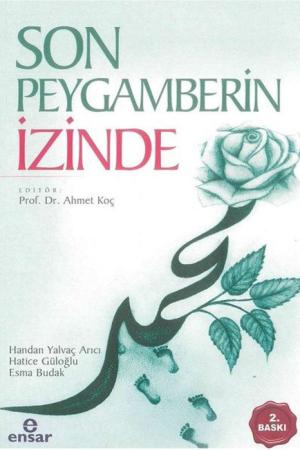Son Peygamberin İzinde