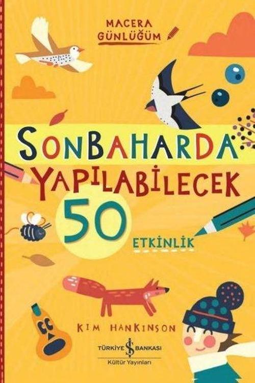Sonbaharda Yapilabilecek 50 Etkinlik / Macera Günlüğüm