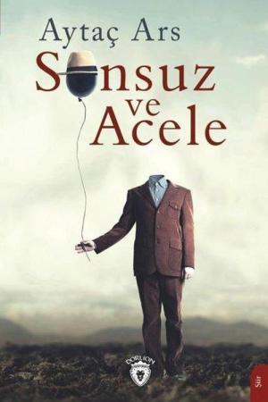 Sonsuz ve Acele