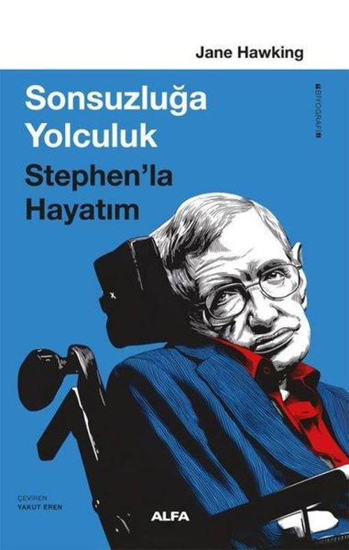 Sonsuzluğa Yolculuk Stephen’la Hayatım