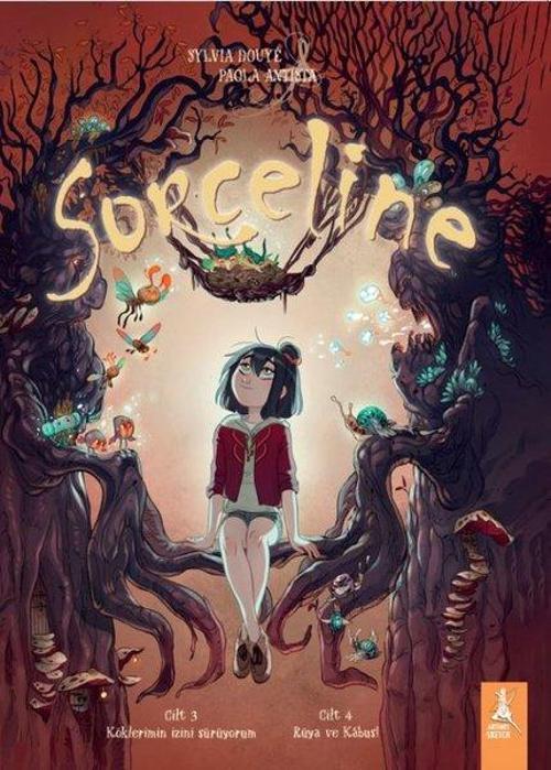 Sorceline Cilt 3 Köklerimin İzini Sürüyorum / Cilt 4 Rüya ve Kabus
