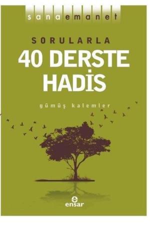 Sorularla 40 Derste Hadis / Sana Emanet