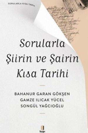 Sorularla Şiirin ve Şairin Kısa Tarihi