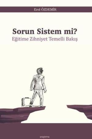 Sorun Sistem mi? Eğitime Zihniyet Temelli Bakış