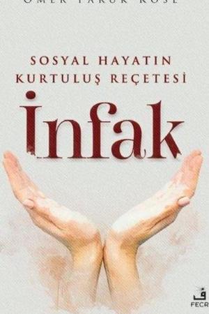 Sosyal Hayatın Kurtuluş Reçetesi İnfak
