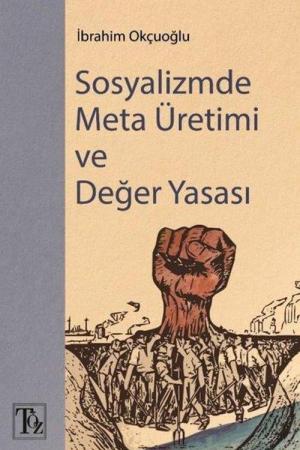 Sosyalizmde Meta Üretimi ve Değer Yasası