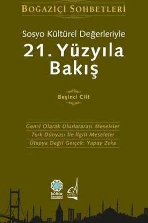 Sosyo Kültürel Değerleriyle 21.Yüzyıla Bakış (5. Cilt)