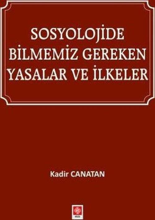 Sosyolojide Bilmemiz Gereken Yasalar ve İlkeler