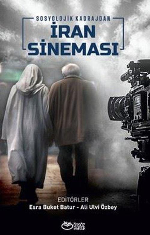 Sosyolojik Kadrajdan İran Sineması