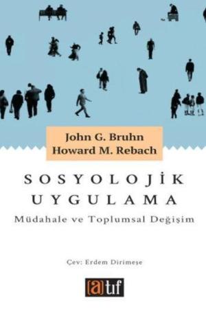 Sosyolojik Uygulama Müdahale ve Toplumsal Değişim