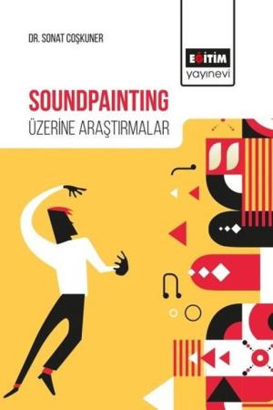 Soundpainting Üzerine Araştırmalar