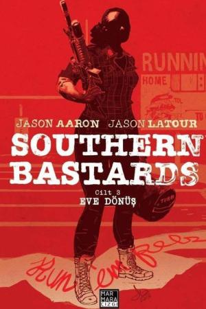 Southern Bastards Cilt 3 / Eve Dönüş
